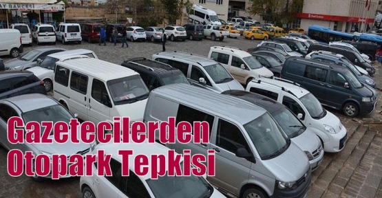 Gazetecilerden Otopark Tepkisi