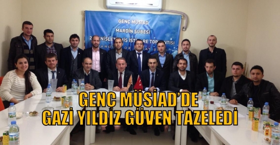 GENÇ MÜSİAD MARDİN’ DE GAZİ YILDIZ GÜVEN TAZELEDİ