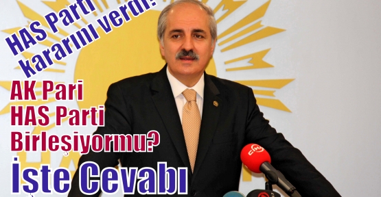 HAS Parti kararını verdi!