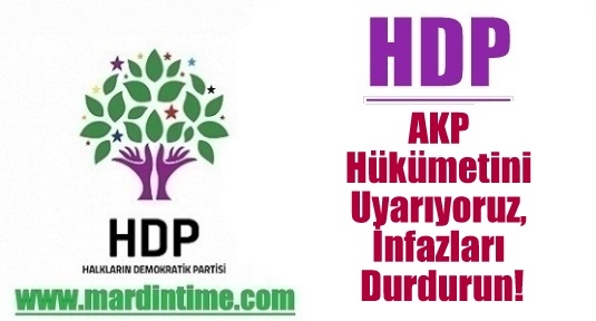 HDP: AKP Hükümetini Uyarıyoruz, İnfazları Durdurun!