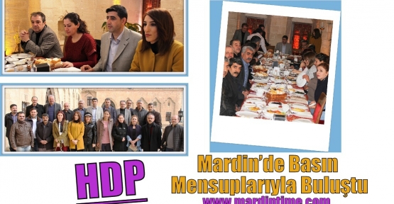 HDP Mardin’de Basın Mensuplarıyla Buluştu
