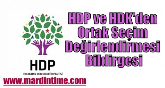 HDP ve HDK'den Ortak Seçim Değirlendirmesi Bildirgesi