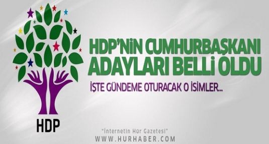 HDP'nin Cumhurbaşkanı adayı belli oldu