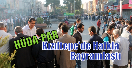 HÜDA-PAR Kızıltepe'de Halkla Bayramlaştı