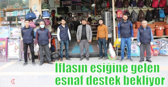 İflasın eşiğine gelen esnaf destek bekliyor