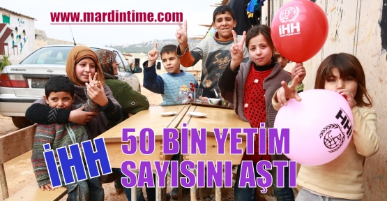 İHH 50 BİN YETİM SAYISINI AŞTI