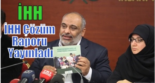 İHH Çözüm Raporu Yayınladı