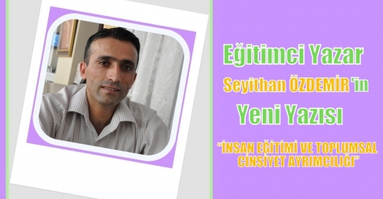 İNSAN EĞİTİMİ VE TOPLUMSAL CİNSİYET AYRIMCILIĞI