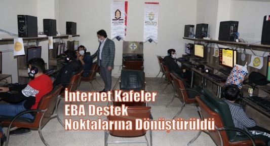 İnternet Kafeler EBA Destek Noktalarına Dönüştürüldü