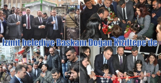 İzmit belediye Başkanı Doğan Kızıltepe’de