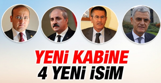 Kabineye giren 4 yeni isim