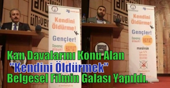 Kan Davalarını Konu Alan “Kendini Öldürmek“ Belgesel Filmin Galası Yapıldı