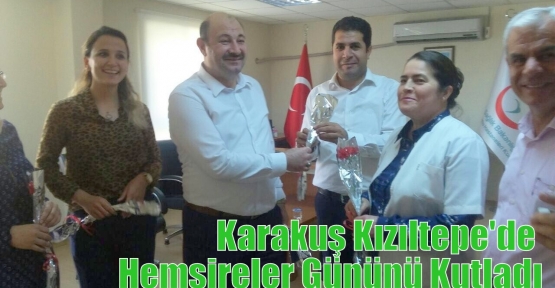 Karakuş Kızıltepe'de Hemşireler Gününü Kutladı