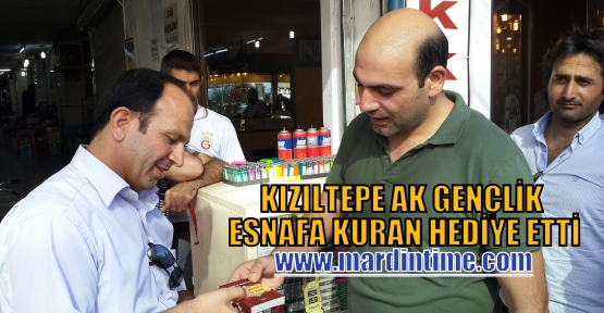 KIZILTEPE AK GENÇLİK ESNAFA KURAN HEDİYE ETTİ