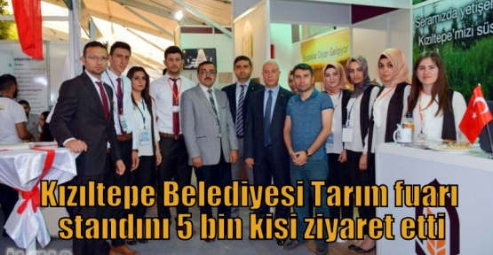 Kızıltepe Belediyesi Tarım fuarı standını 5 bin kişi ziyaret etti