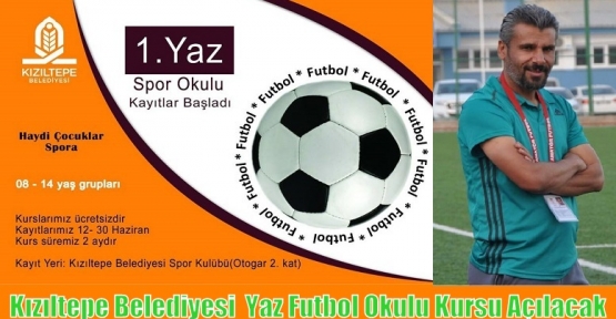 Kızıltepe Belediyesi  Yaz Futbol Okulu Kursu Açılacak