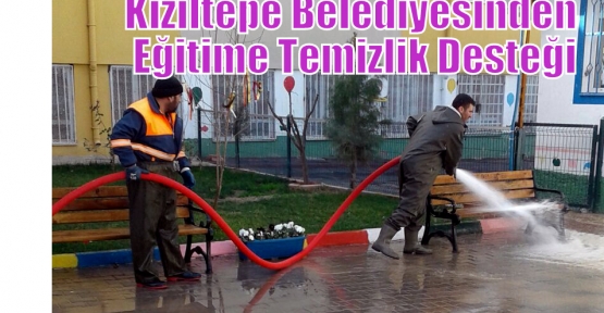 Kızıltepe Belediyesinden Eğitime Temizlik Desteği