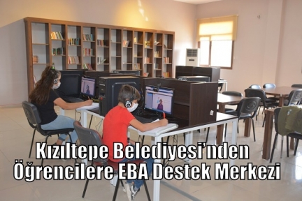 Kızıltepe Belediyesi’nden Öğrencilere EBA Destek Merkezi