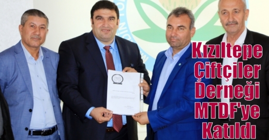 Kızıltepe Çiftçiler Derneği MTDF'ye Katıldı