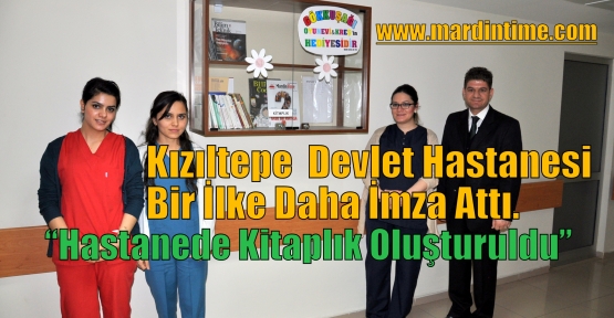 Kızıltepe  Devlet Hastanesi Güzel Bir İlke İmza Attı.