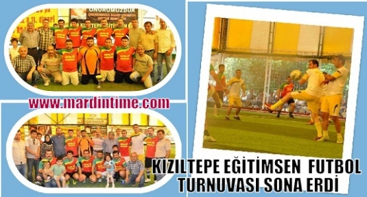 KIZILTEPE EĞİTİMSEN 11.GELENEKSEL FUTBOL TURNUVASI SONA ERDİ