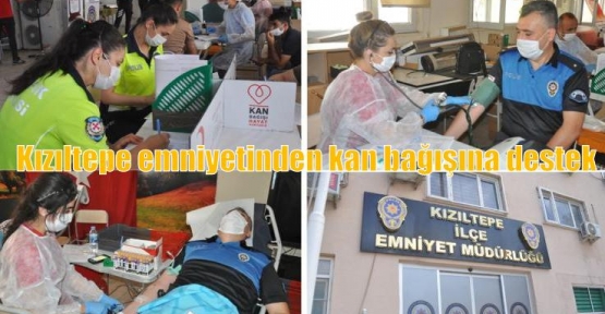 Kızıltepe emniyetinden kan bağışına destek