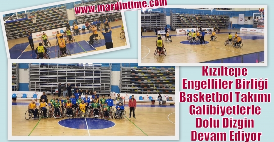Kızıltepe Engelliler Birliği Basketbol Takımı Galibiyetlerle Dolu Dizgin Devam Ediyor