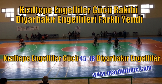 Kızıltepe Engelliler Gücü Rakibi  Diyarbakır Engellileri Farklı Yendi 