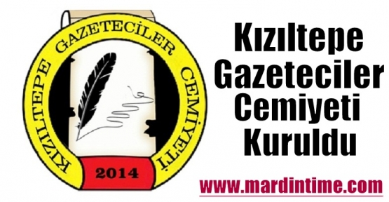 Kızıltepe Gazeteciler Cemiyeti Kuruldu.