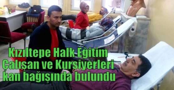 Kızıltepe Halk Eğitim Çalışan ve Kursiyerleri kan bağışında bulundu