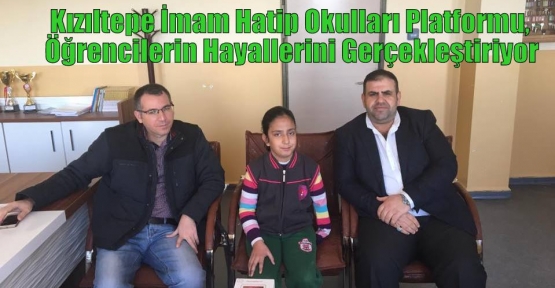  Kızıltepe İmam Hatip Okulları Platformu, Öğrencileri Hayallerini Gerçekleştiriyor 