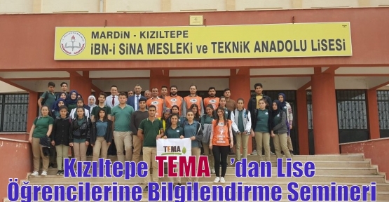 Kızıltepe TEMA’dan Lise Öğrencilerine Bilgilendirme Semineri