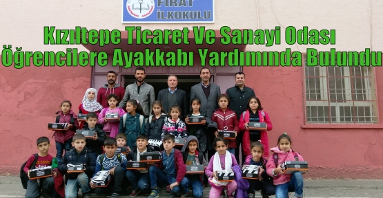 Kızıltepe Ticaret Ve Sanayi Odasından Öğrencilere Ayakkabı Yardımında Bulundu