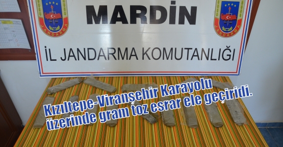 Kızıltepe-Viranşehir Karayolu üzerinde gram toz esrar ele geçiridi.