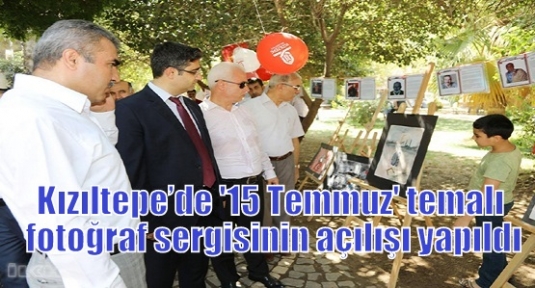 Kızıltepe’de '15 Temmuz' temalı fotoğraf sergisinin açılışı yapıldı