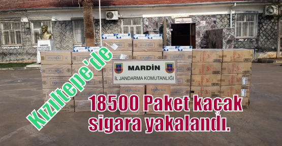 Kızıltepe'de 18500 Paket kaçak sigara operasyonu