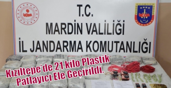 Kızıltepe’de 21 kilo Plastik Patlayıcı Ele Geçirildi.