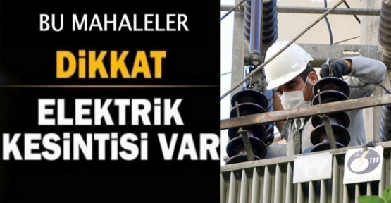 Kızıltepe’de 2 Mahallede 2 Gün elektrik kesintisi duyurusu