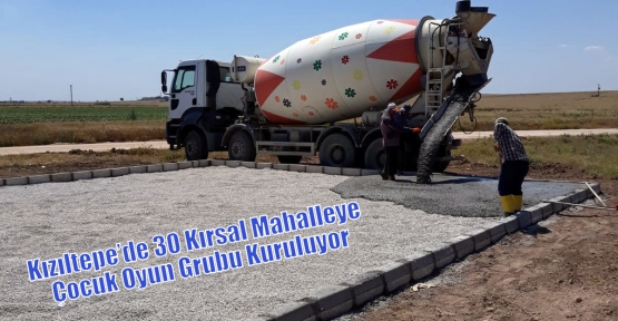 Kızıltepe’de 30 Kırsal Mahalleye Çocuk Oyun Grubu Kuruluyor