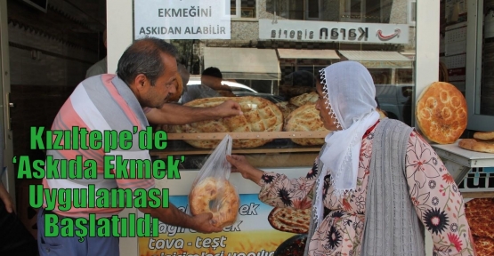 Kızıltepe’de ‘Askıda Ekmek’ Uygulaması Başlatıldı