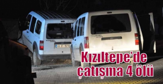 Kızıltepe’de çatışma 4 ölü