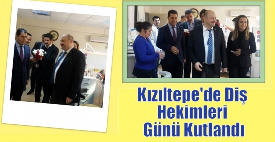 Kızıltepe'de Diş Hekimleri Günü Kutlandı                                                                                 