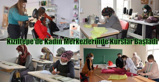 Kızıltepe’de Kadın Merkezlerinde Kurslar Başladı