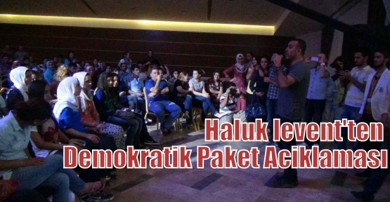 Kiziltepe'de Konser Veren Haluk levent'ten Demokratik Paket Aciklaması