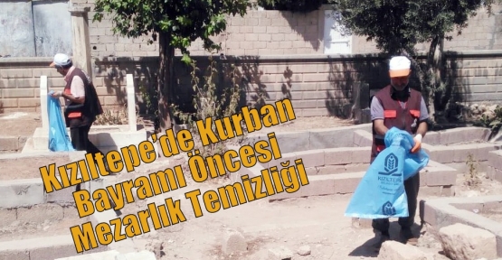 Kızıltepe’de Kurban Bayramı Öncesi Mezarlık Temizliği