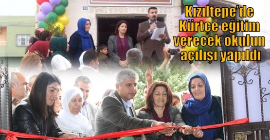 Kızıltepe’de Kürtçe eğitim verecek okulun açılışı yapıldı