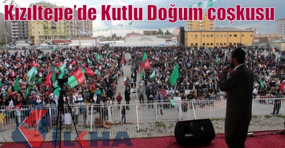 Kızıltepe’de Kutlu Doğum coşkusu  