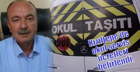 Kızıltepe'de okul servis ücretleri belirlendi.