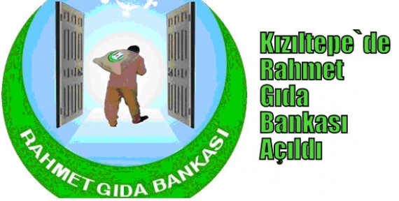  Kızıltepe`de Rahmet Gıda Bankası Açıldı