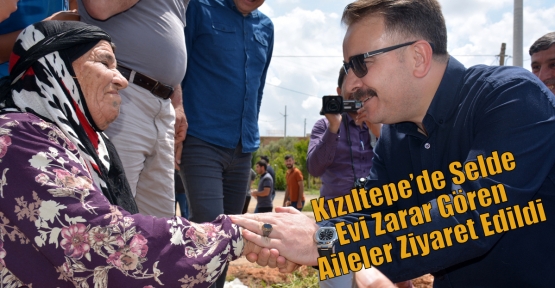 Kızıltepe’de Selde Evi Zarar Gören Aileler Ziyaret Edildi